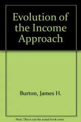 9780911780628-0911780629-Evolution of the Income Approach