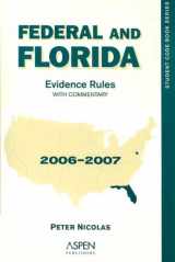 9780735562868-0735562865-Federal and Florida Evidence Rules Student Edition 2007-2008