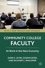 9780230111332-0230111335-Community College Faculty: At Work in the New Economy