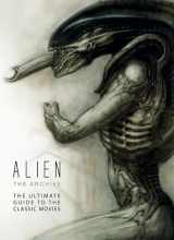 9781783291045-1783291044-Alien: The Archive-The Ultimate Guide to the Classic Movies