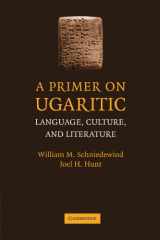 9780521704939-0521704936-A Primer on Ugaritic: Language, Culture and Literature