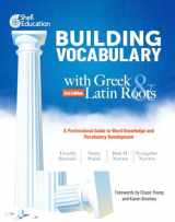 9780743916431-0743916433-Building Vocabulary with Greek and Latin Roots: A Professional Guide to Word Knowledge and Vocabulary Development (Professional Resources)