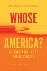 9780226820392-0226820394-Whose America?: Culture Wars in the Public Schools