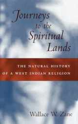 9780195128451-0195128451-Journeys to the Spiritual Lands: The Natural History of a West Indian Religion