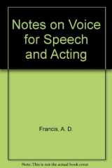 9781551300610-1551300613-Notes on Voice for Speech and Acting