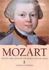 9781426300035-1426300034-World History Biographies: Mozart: The Boy Who Changed the World with His Music (National Geographic World History Biographies)