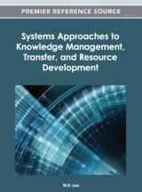 9781466617827-1466617829-Systems Approaches to Knowledge Management, Transfer, and Resource Development