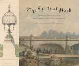 9781419732324-1419732323-The Central Park: Original Designs for New York's Greatest Treasure