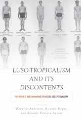 9781789201130-1789201136-Luso-Tropicalism and Its Discontents: The Making and Unmaking of Racial Exceptionalism