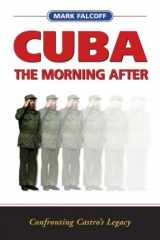 9780844741758-0844741752-Cuba: The Morning After: Confronting Castro's Legacy