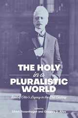 9781781794906-1781794901-The Holy in a Pluralistic World: Rudolf Otto's Legacy in the 21st Century