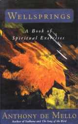 9780385196178-0385196172-Wellsprings: A Book of Spiritual Exercises