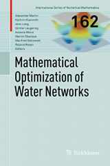 9783034804356-3034804350-Mathematical Optimization of Water Networks (International Series of Numerical Mathematics, 162)