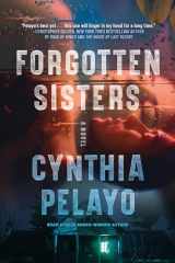 9781662513916-1662513917-Forgotten Sisters: A Novel