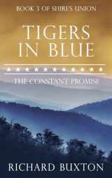 9780995769373-0995769370-Tigers In Blue: The Constant Promise (Shire's Union)