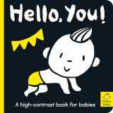 9781680106954-1680106953-Hello You!: A high-contrast book for babies (Happy Baby)
