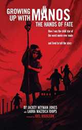9781593939236-159393923X-Growing Up with Manos: The Hands of Fate (hardback)