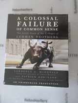 9780307702418-0307702413-A Colossal Failure of Common Sense: The Inside Story of the Collapse of Lehman Brothers