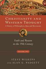 9780830839520-0830839526-Christianity and Western Thought: Faith and Reason in the 19th Century (Volume 2) (Christianity and Western Thought Series)