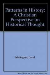 9780851114200-0851114202-Patterns in History: A Christian Perspective on Historical Thought