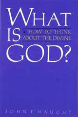 9780809127542-0809127547-What is God?: How to Think about the Divine