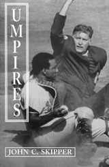 9780786403646-0786403640-Umpires: Classic Baseball Stories from the Men Who Made the Calls