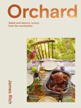 9781784884659-1784884650-Orchard: Over 70 Sweet and Savoury Recipes from the English Countryside