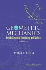 9781848167780-1848167784-Geometric Mechanics - Part Ii: Rotating, Translating And Rolling (2Nd Edition)