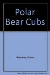 9780671744939-0671744933-Polar Bear Cubs