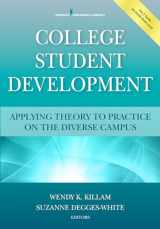 9780826118073-0826118070-College Student Development: Applying Theory to Practice on the Diverse Campus