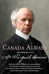 9780771059773-0771059779-Canada Always: The Defining Speeches of Sir Wilfrid Laurier