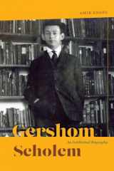 9780226428635-022642863X-Gershom Scholem: An Intellectual Biography (Studies in German-Jewish Cultural History and Literature, Franz Rosenzweig Minerva Research Center, Hebrew University of Jerusalem)