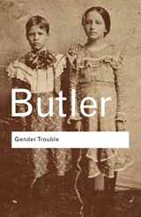 9780415389556-0415389550-Gender Trouble: Feminism and the Subversion of Identity (Routledge Classics)