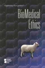 9780737737370-0737737379-Biomedical Ethics (Opposing Viewpoints)