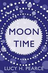 9781910559789-1910559784-Moon Time: Living in Flow with your Cycle