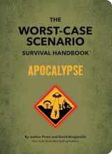 9781683693550-1683693558-The Worst-Case Scenario Survival Handbook: Apocalypse