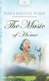 9781597890106-1597890103-The Music of Home (North Carolina Brides Series #1) (Heartsong Presents #751)