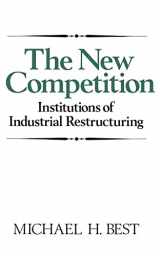 9780745603643-0745603645-The New Competition: Institutions of Industrial Restructuring