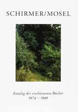 9783888142284-3888142288-Schirmer/Mosel: Katalog der erschienenen Bücher, 1974-1999