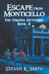 9781947881112-1947881116-Escape from Monticello (The Virginia Mysteries)