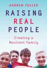 9780864314246-0864314248-Raising Real People: Creating a Resilient Family