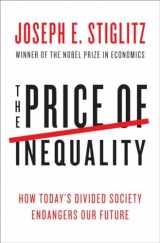 9780393088694-0393088693-The Price of Inequality: How Today's Divided Society Endangers Our Future