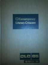 9780810344396-0810344394-Volume 65 Contemporary literary criticism : yearbook 1990 : the year in fiction, poetry, drama and world literature and the year's new authors, prizewinners, obitu... (Contemporary Literary Criticism)