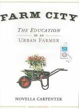 9781400162987-140016298X-Farm City: The Education of an Urban Farmer