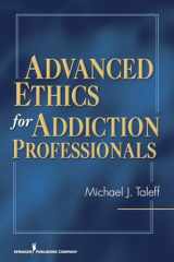 9780826124586-0826124585-Advanced Ethics for Addiction Professionals