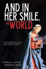 9781685100179-1685100171-And In Her Smile, the World