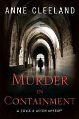 9780692774427-0692774424-Murder in Containment: A Doyle and Acton Mystery (The Doyle & Acton Mystery Series)