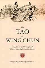 9781629147772-162914777X-The Tao of Wing Chun: The History and Principles of China's Most Explosive Martial Art