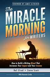 9781942589051-1942589050-The Miracle Morning for Writers: How to Build a Writing Ritual That Increases Your Impact and Your Income (Before 8AM)