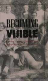 9781555832544-1555832547-Becoming Visible: A Reader in Gay and Lesbian History for High School and College Students